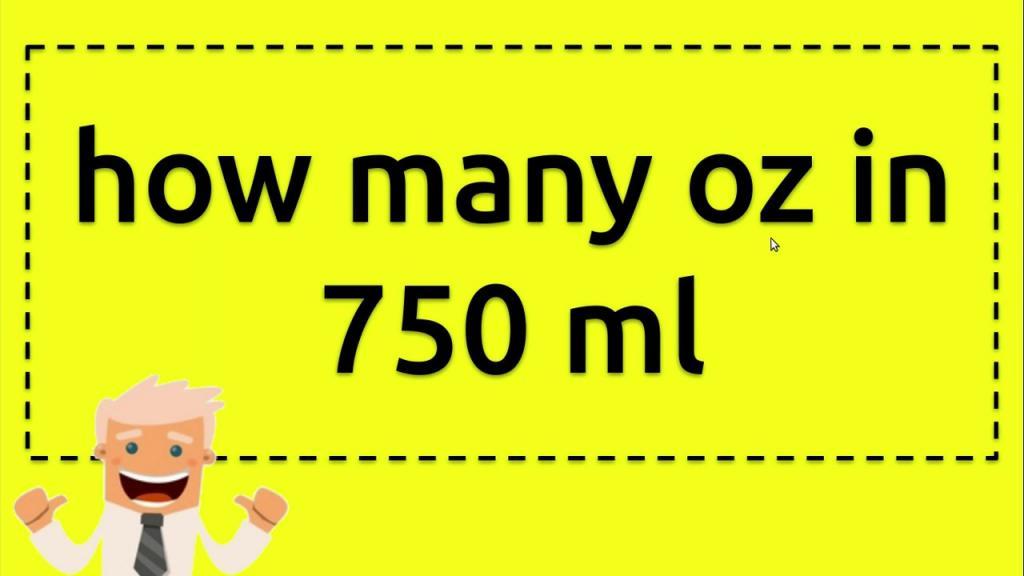 How Many Ounces In 750 ml