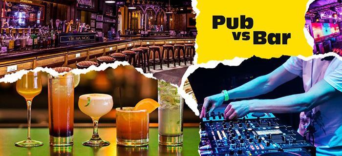 Bar Vs Pub - Who will Quench your Thirst Better