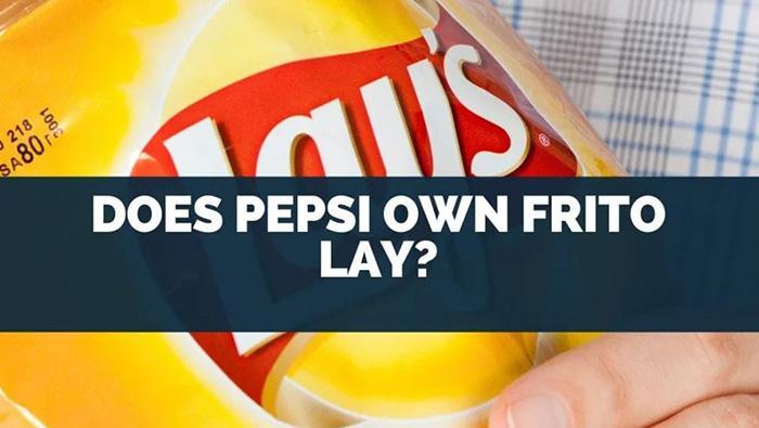 Does Pepsi Own Frito Lay Updated 11/2023