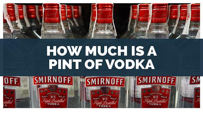 How Much Is A Pint Of Vodka